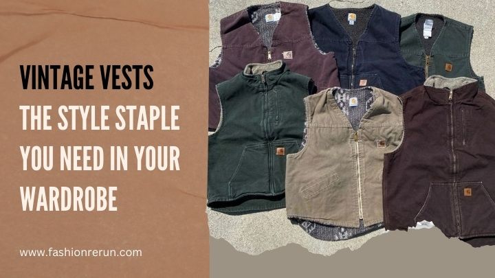 Vintage Vests: The Style Staple You Need in Your Wardrobe