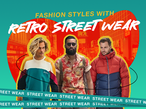 Fashion Styles with Retro Street Wear