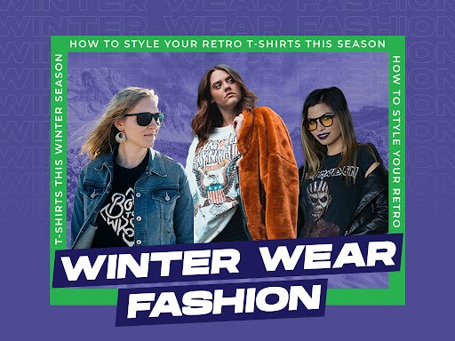 Winter Wear Fashion: How to Style Your Retro T-Shirts this Season