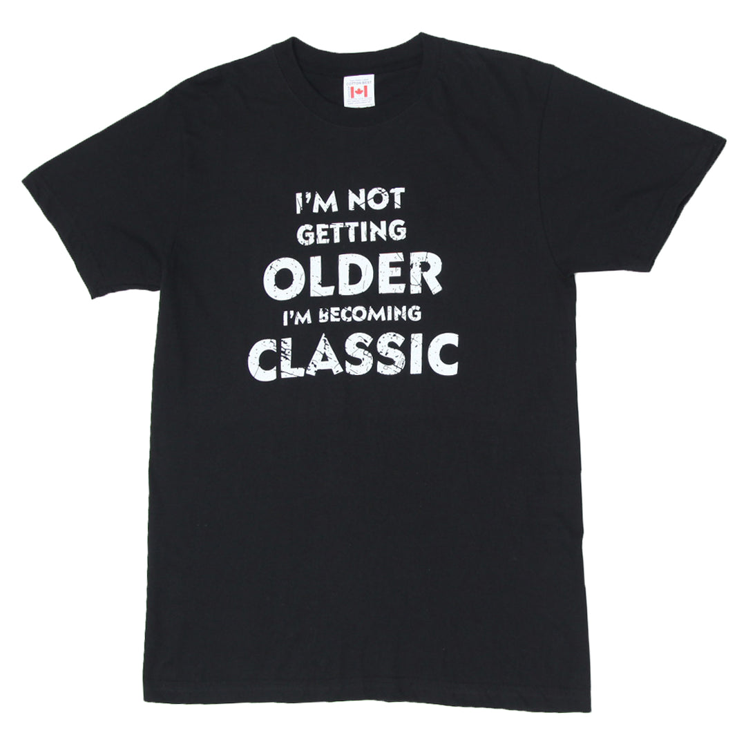 Mens Cotton Best  Im Not Getting Older Humor T-Shirt